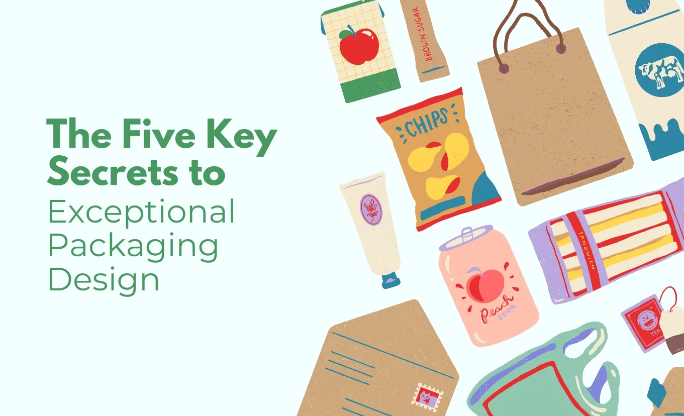 The Five Key Secrets to Exceptional Packaging Design