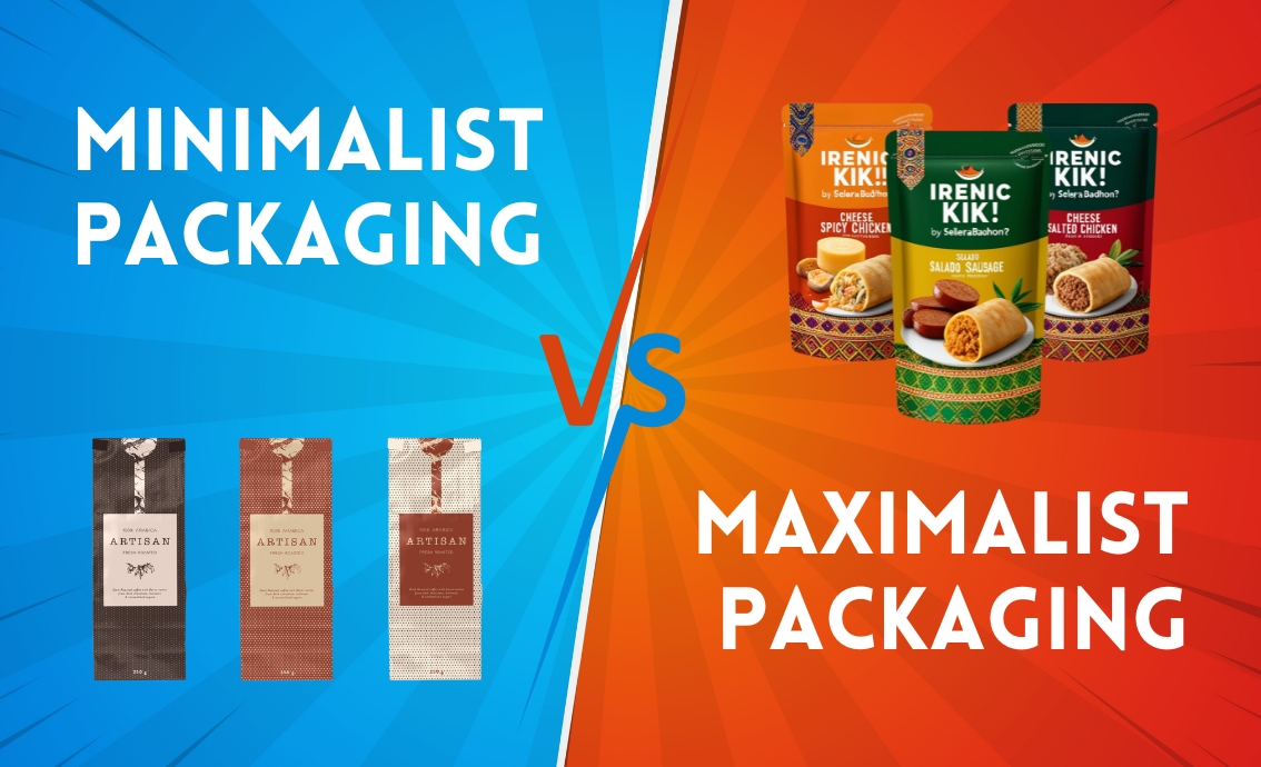 Minimalist vs. Maximalist Packaging: Which Approach Suits Your Product?