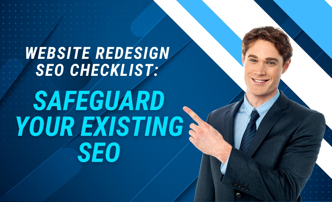 Website Redesign SEO Checklist: Safeguard Your Existing SEO