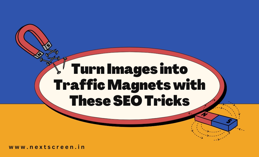 Turn Images into Traffic Magnets with These SEO Tricks