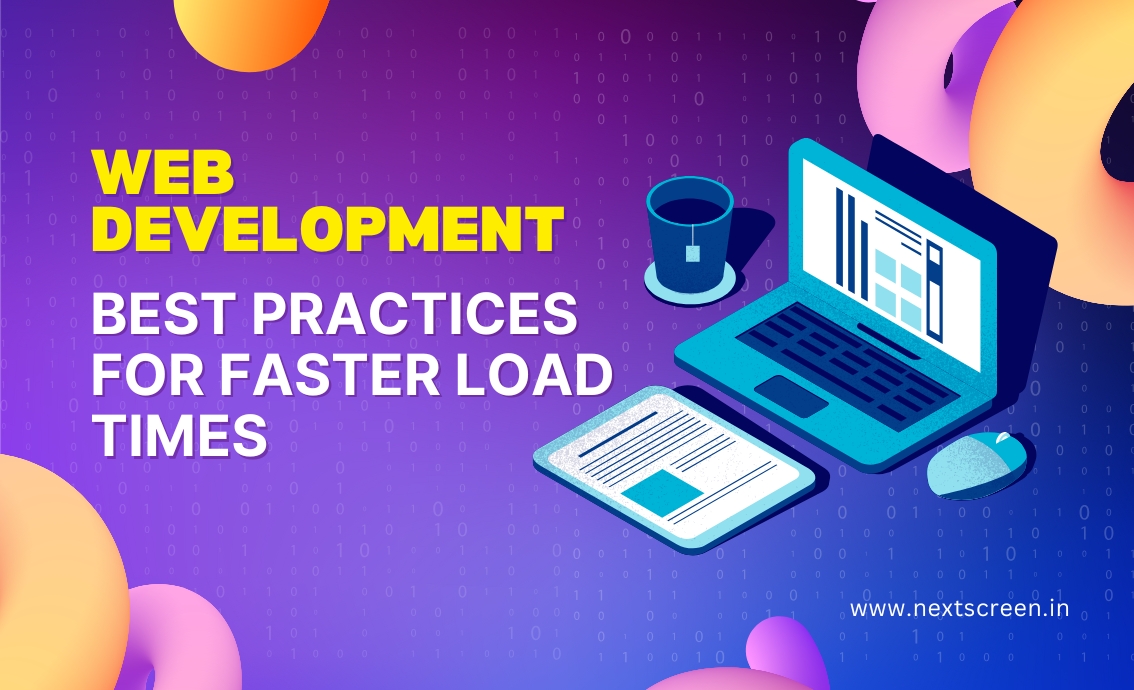 Web Development Best Practices for Faster Load Times